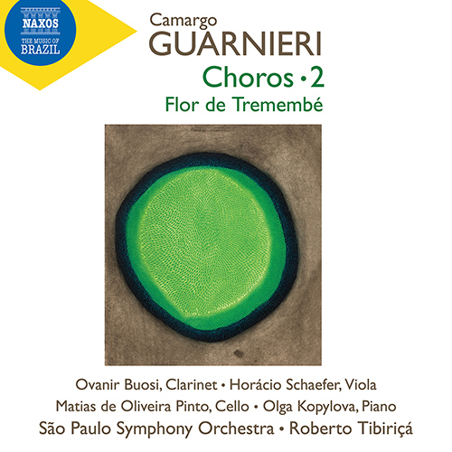 GUARNIERI, C.: Chôros, Vol. 2 (Buosi, Schaefer, Pinto, Kopylova, São Paulo Symphony, Tibiriçá)