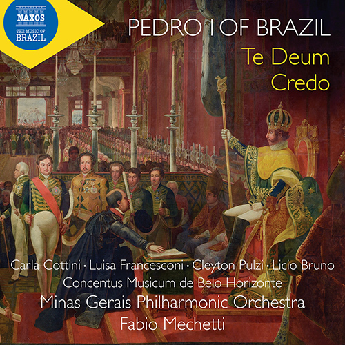 PEDRO I OF BRAZIL: Te Deum • Credo • Hino da Independência do Brasil