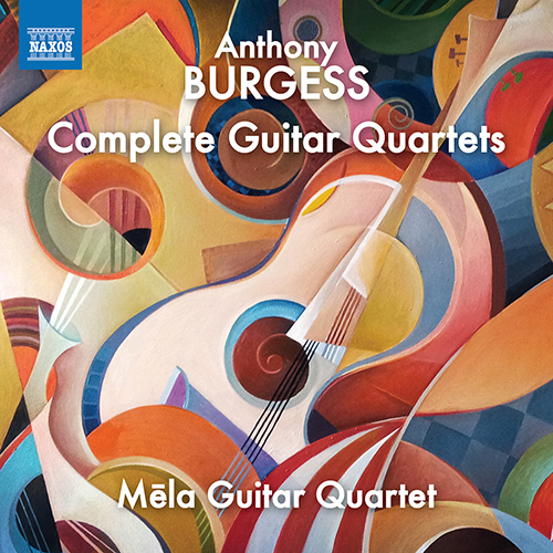 BURGESS, A.: Complete Guitar Quartets