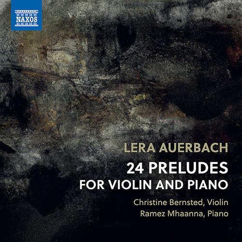 AUERBACH, L.: 24 Preludes for Violin and Piano (C. Bernsted, R. Mhaanna)