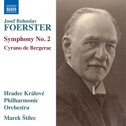 FOERSTER, J.B.: Symphony No. 2 • Cyrano de Bergerac
