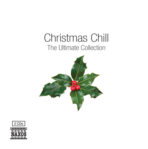 CHRISTMAS CHILL – The Ultimate Collection