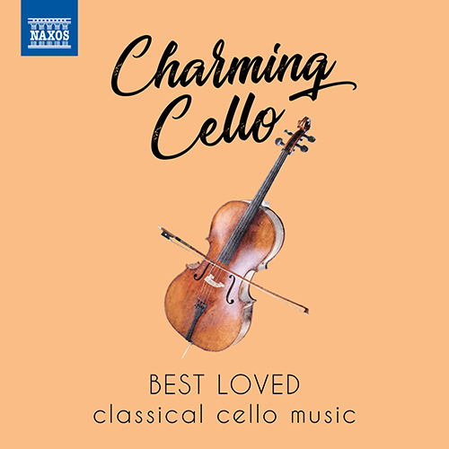 CHARMING CELLO – Best Loved Classical Cello Music