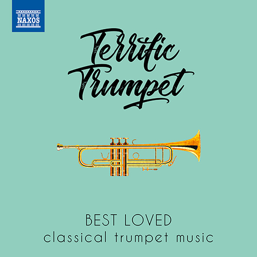 TERRIFIC TRUMPET – Best Loved Classical Trumpet Music
