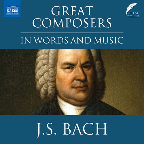 CADDY, D.: Great Composers in Words and Music - Johann Sebastian Bach