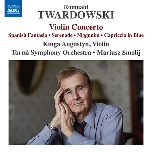TWARDOWSKI, R.: Violin Concerto / Spanish Fantasia / Serenade / Niggunim / Capriccio in Blue