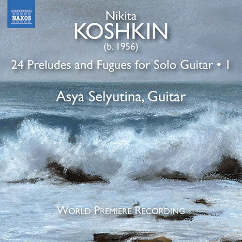 KOSHKIN, N.: 24 Preludes and Fugues, Vol. 1