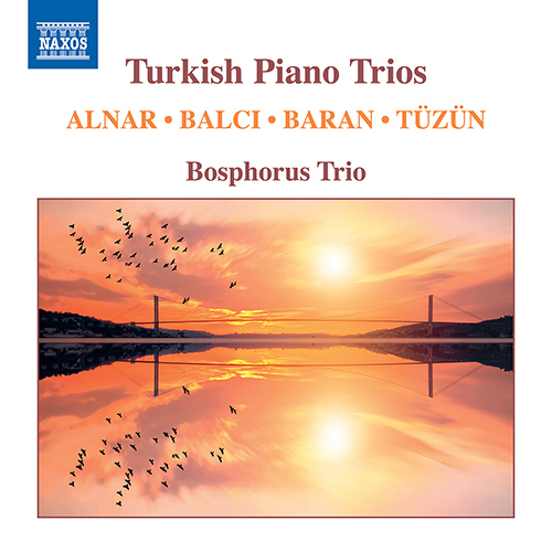 Piano Trios (Turkish) - ALNAR, H.F. / TÜZÜN, F. / BARAN, İ. / BALCI, O.