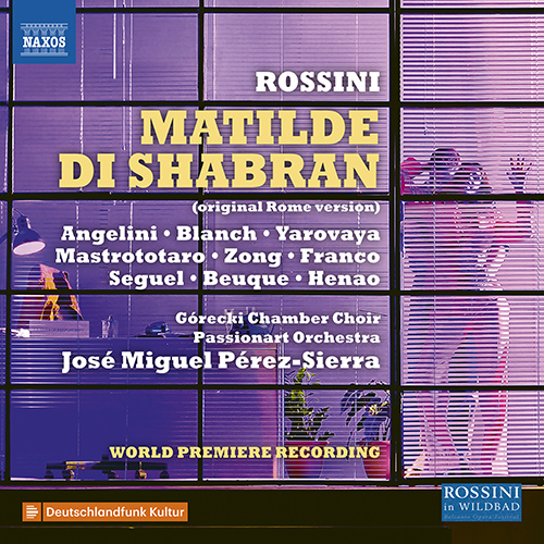 ROSSINI, G.: Matilde di Shabran (original version) [Opera]