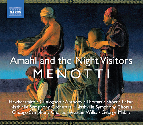 Menotti, G.C.: Amahl and the Night Visitors • My Christmas