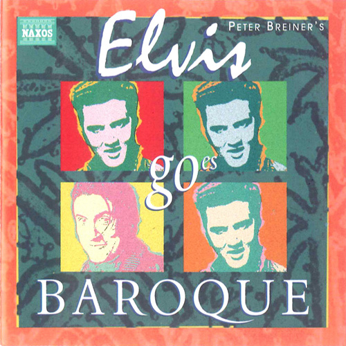 Elvis Goes Baroque
