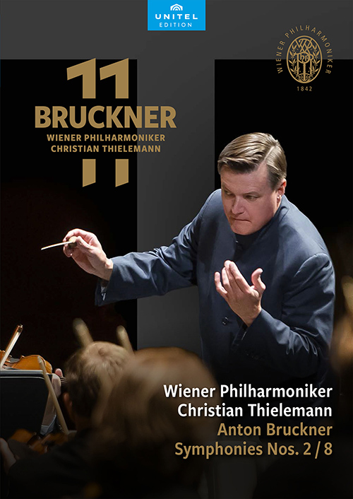 BRUCKNER, A.: Symphonies Nos. 2 and 8 (Bruckner 11, Vol. 3) (Vienna Philharmonic, Thielemann) (NTSC)