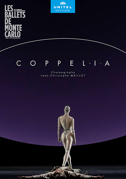 MAILLOT, J.-C.: Coppél-i.A. [Ballet] (after L. Delibes) (Les Ballets de Monte-Carlo, 2022) (NTSC)