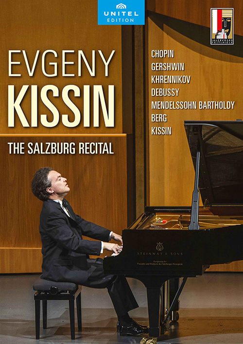 The Salzburg Recital: Kissin, Evgeny – CHOPIN, F. • DEBUSSY, C. • MENDELSSOHN, Felix • BERG, A. (NTSC)