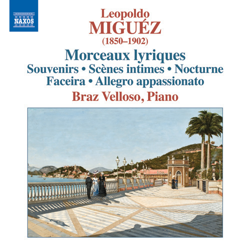 MIGUÉZ, L.: Piano Music - Morceaux lyriques / Souvenirs / Scènes intimes / Noturno / Faceira / Allegro appassionato (Velloso)