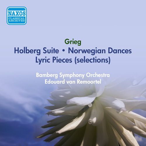 Grieg, E.: Holberg Suite • Lyric Pieces (excerpts) • Norwegian Dances (1956)