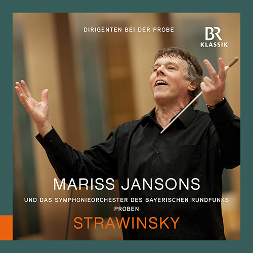 JANSONS, Mariss: In Rehearsal – STRAVINSKY, I.: Petrushka (D. Traupe, Bavarian Radio Symphony, M. Jansons)