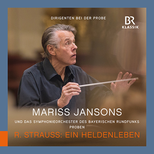 In Rehearsal – STRAUSS, R.: Ein Heldenleben (Schloffer, Bavarian Radio Symphony, M. Jansons)