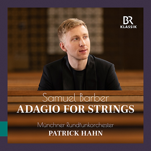 BARBER, S.: Adagio for Strings (Munich Radio Orchestra, P. Hahn)