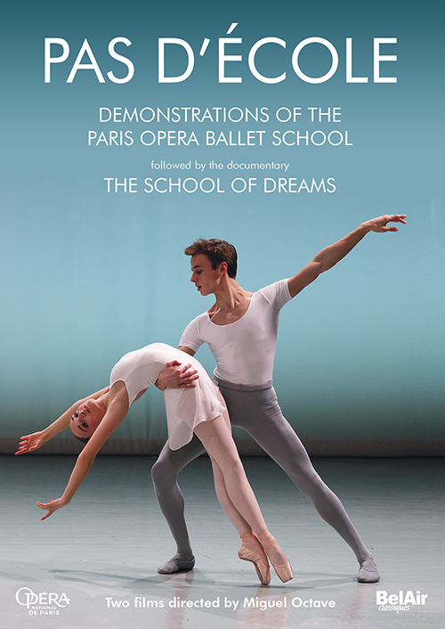 PAS D'ÉCOLE - Demonstrations of the Paris Opera Ballet School / The School of Dreams (Dance Documentaries, 2021) (NTSC)