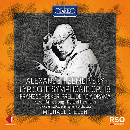 ZEMLINSKY, A.: Lyric Symphony • SCHREKER, F.: Vorspiel zu einem Drama 