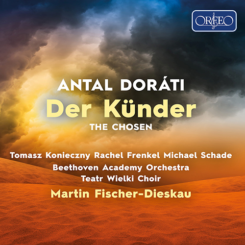 DORÁTI, A.: Der Künder [Opera] (Konieczny, Frenkel, Schade, Poznań Opera House Choir, Beethoven Academy Orchestra, M. Fischer-Dieskau)