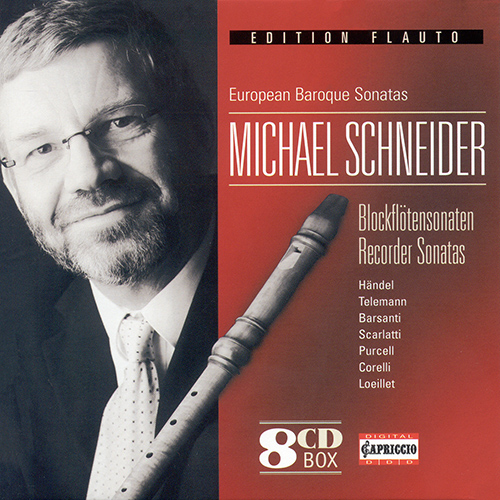 Michael Schneider Recorder Recital – HANDEL, G.F. • TELEMANN, G.P. • BARSANTI, F. • SCARLATTI, A. • SAMMARTINI, G. • MANCINI, F. • CASTRUCCI, P.