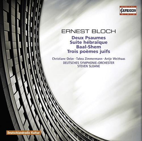 BLOCH, E.: Prelude and 2 Psalms • Suite hebraique • Baal shem • 3 Jewish Poems