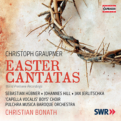 GRAUPNER, C.: Easter Cantatas