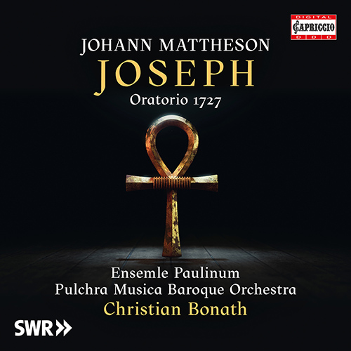MATTHESON, J.: Joseph [Oratorio] (Ensemble Paulinum, Pulchra Musica Baroque Orchestra, C. Bonath)