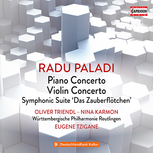 PALADI, R.: Piano Concerto • Violin Concerto • Suite, ‘The Little Magic Flute’ (Triendl, Karmon, Württembergische Philharmonie Reutlingen, Tzigane)