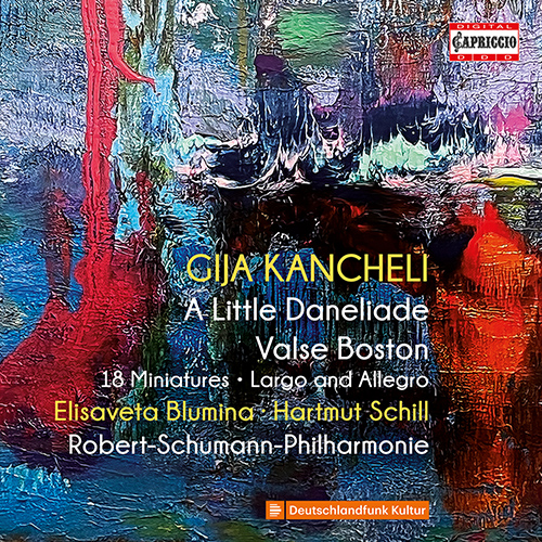 KANCHELI, G.: Little Daneliade (A) / Valse Boston / 18 Miniatures (excerpts) / Largo and Allegro (Blumina, Schill, Robert Schumann Philharmonie)