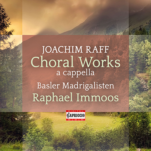 RAFF, J.: Choral Works for Mixed Choir a cappella (Basler Madrigalisten, Immoos)