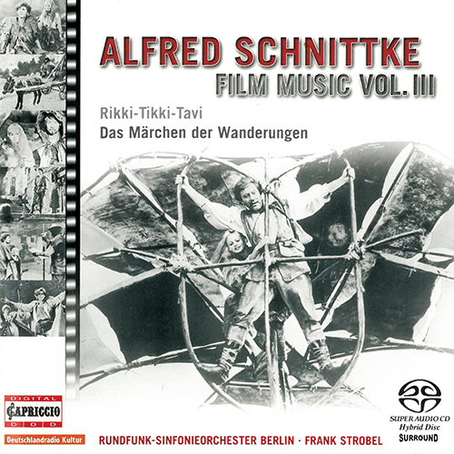 SCHNITTKE, A.: Film Music, Vol. 3 – Das Marchen der Wanderungen • Rikki-Tikki-Tavi
