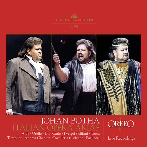 Opera Arias (Tenor): Botha, Johan - VERDI, G. / GIORDANO, U. / MASCAGNI, P. / LEONCAVALLO, R. / PUCCINI, G. (Italian Opera Arias)