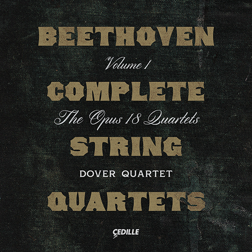 BEETHOVEN, L. van: Complete String Quartets, Vol. 1 – Op. 18, Nos. 1–6