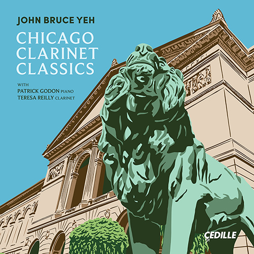 Chicago Clarinet Classics – GARROP, S. • MUCZYNSKI, R. • RAN, S. • REILLY, T. • SOWERBY, L. • TCHEREPNIN, N.