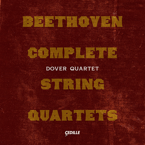 BEETHOVEN, L. van: String Quartets (Complete) (Dover Quartet)