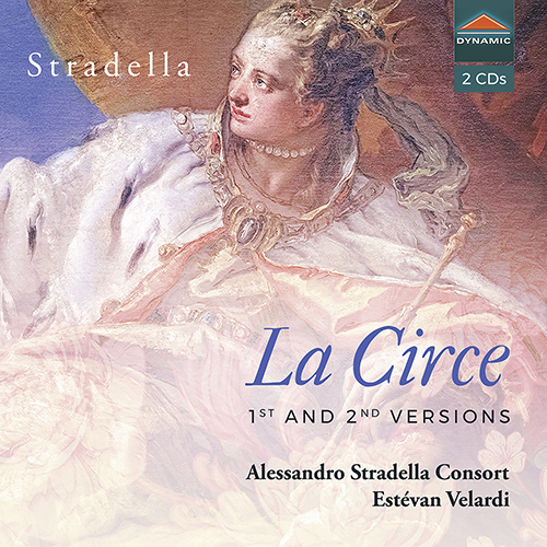 STRADELLA, A.: La Circe (1st and 2nd versions) • Dormi, Titone, addio! • Soffro, misero e taccio