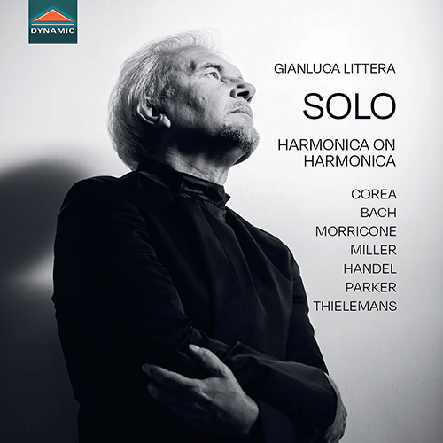 Harmonica Recital: Littera, Gianluca – COREA, C. • BACH, J.S. • MORRICONE, E. • MILLER, G. • HANDEL, G.F. • PARKER, C. (Solo – Harmonica on Harmonica)
