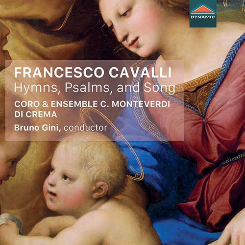 CAVALLI, F.: Hymns, Psalms, and Song