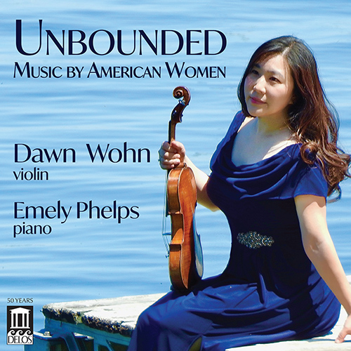 Unbounded: Music by American Women – BEACH, A. • HIGDON, J. • MOORE, D.R.