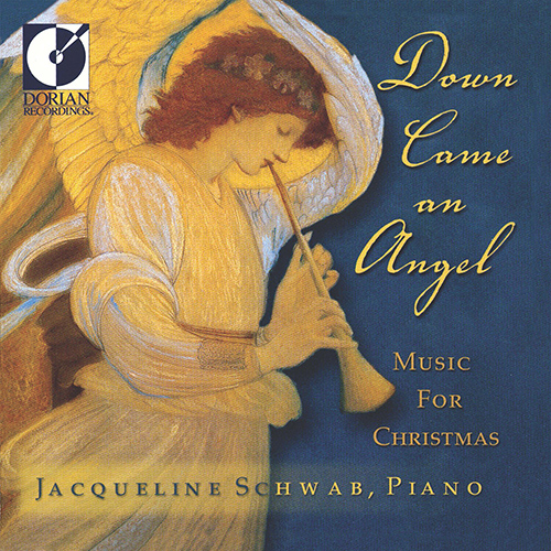 DOWN CAME AN ANGEL – Music for Christmas (J. Schwab)