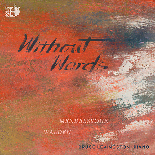 Songs without Words – MENDELSSOHN, Felix • WALDEN, C.P.