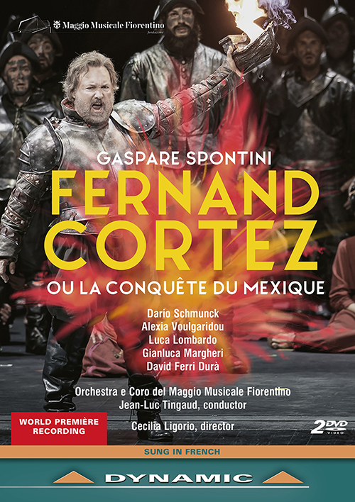 SPONTINI, G.: Fernand Cortez, ou La conquête du Mexique [Opera] (Maggio Musicale Fiorentino, 2019) (NTSC)
