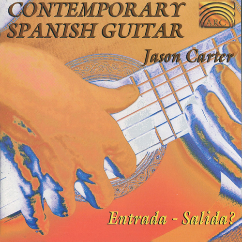 SPAIN - Jason Carter: Contemporary Spanish Guitar