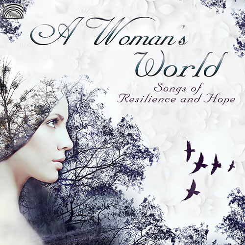 WOMAN'S WORLD (A) - Songs of Resilience and Hope