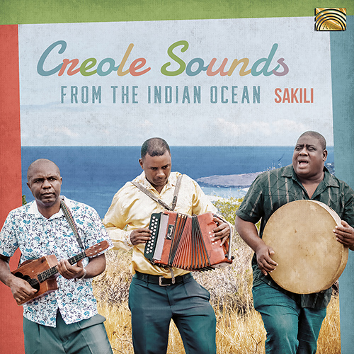 MAURITIUS - Sakili: Creole Sounds from the Indian Ocean