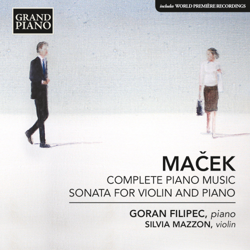 MAČEK, I.: Piano Music (Complete) / Violin Sonata