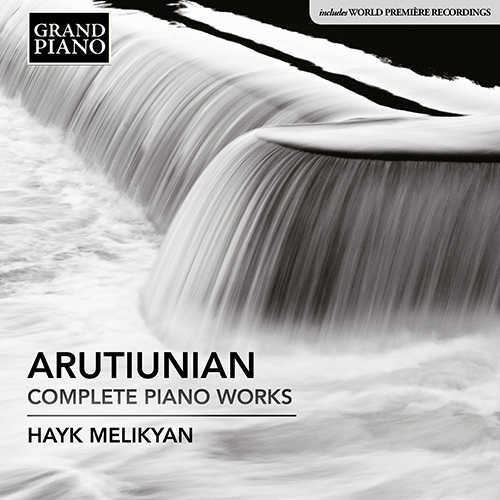 ARUTIUNIAN, A.: Piano Works (Complete)